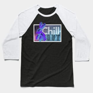 Chill Out Baseball T-Shirt